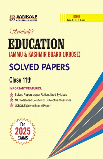 CLASS 11TH Sankalp's JKBOSE Previous Years CHAPTERWISE Solved Papers (EDUCATION)